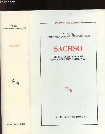 Sachso ( au coeur du systme concentrationnaire nazi)
