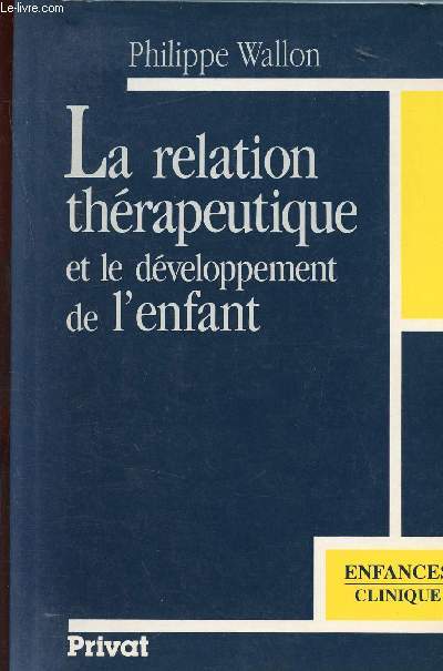 La relation th2rapeutique et le dveloppement de l'enfant