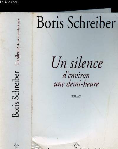 Un silence d'environ une demi-heure