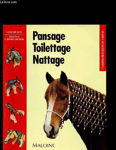 Pansage, toilettage, nattage