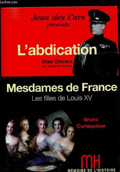 L'abdication + Mesdames de France