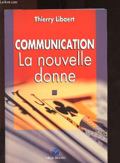 Communication : La nouvelle donne