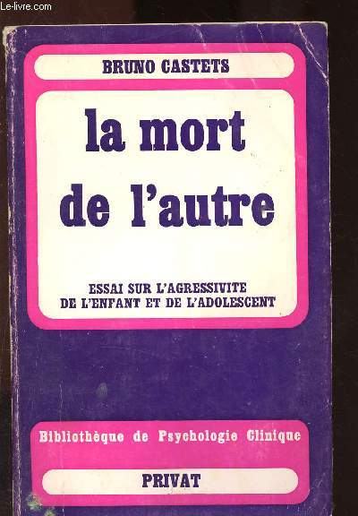 La mort de l'autre : essai sur l'agrssivit de l'enfant et de l'adolescent