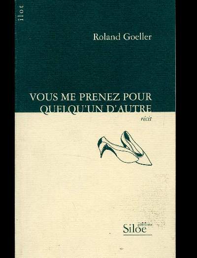 Vous me prenez pour quelqu'un d'autre