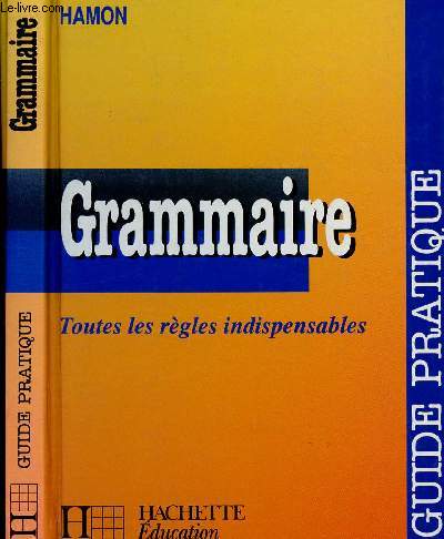 Grammaire - Guide pratique