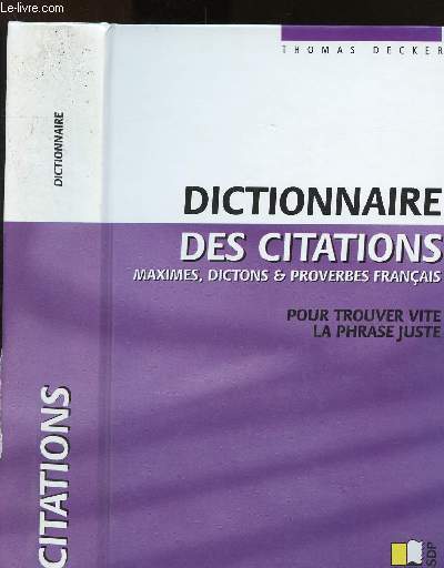 Cita-Dico : dictionnaire des citations , maximes, dictons et proverbes français