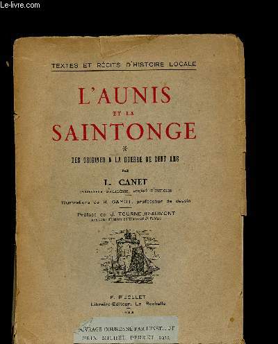 L'aunis et la saintonge - tome I : Des origines  la guerre de cent ans