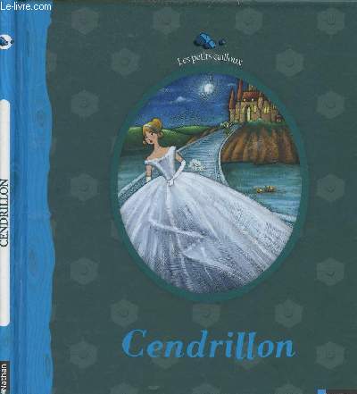 Cendrillon - Contes de Perrault