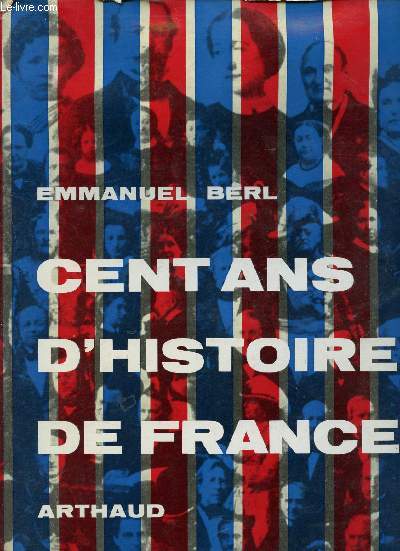 Cent ans d'histoire de France