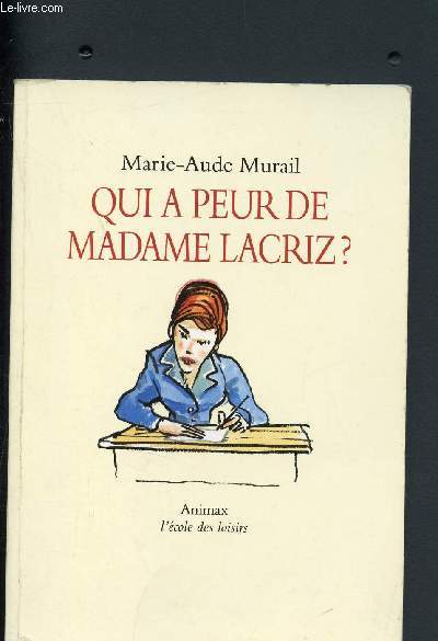 Qui a peur de Madame Lacriz ?