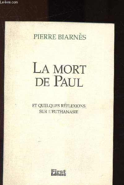 La mort de Paul et quelques rflexions sur l'euthanasie