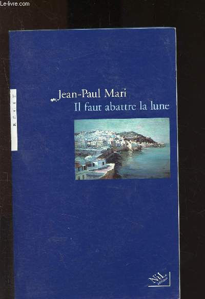 Il faut abattre la lune