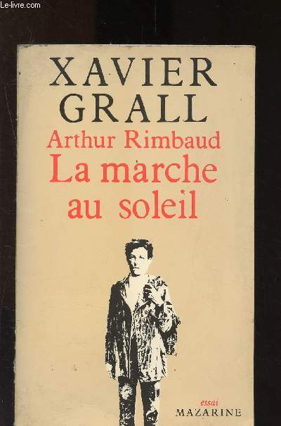 Arthur Rimbaud : La marche au soleil
