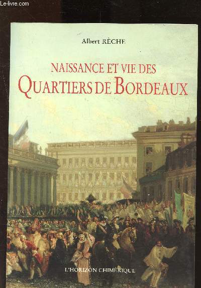 Naissance et vies des quartiers de Bordeaux