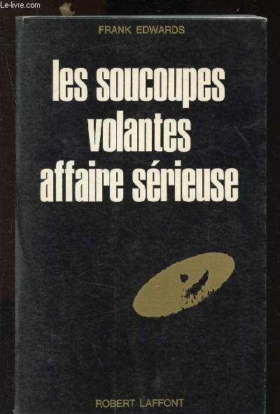 Les soucoupes volantes affaire srieuse