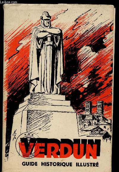 Verdun - Guide historique illustr