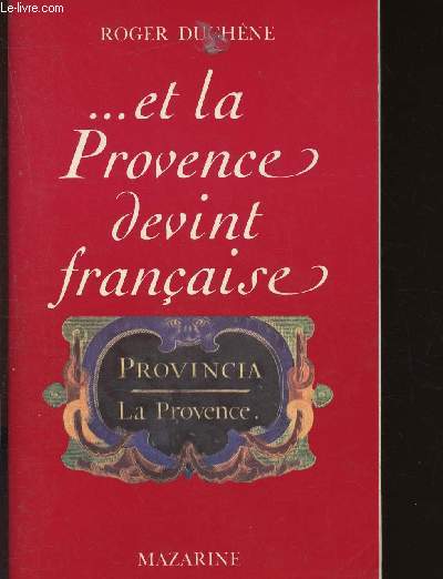 Et la Provence devint franaise