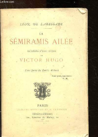 Les Smiramis aile prcde d'une lettre de Victor Hugo
