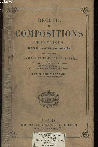 Recueil de compositions franaises matires et corrigs pour faire suite  l'abrg du trait de littrature