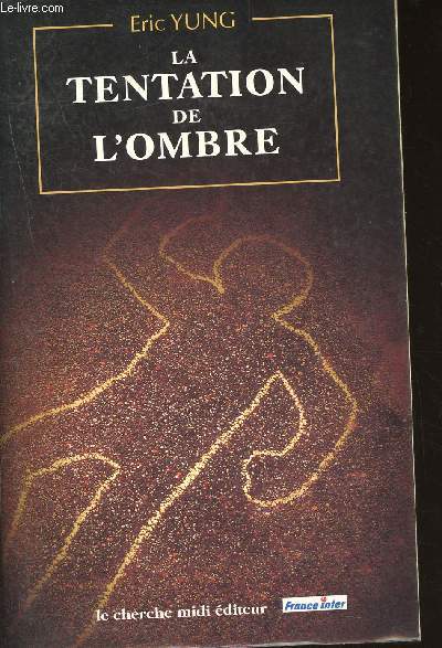 La tentation de l'ombre