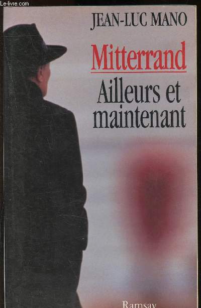 Mitterrand ailleurs et maintenant
