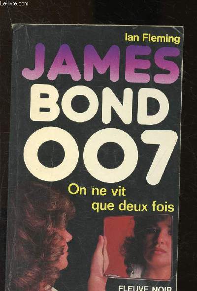 James Bond 007 : On ne vit que deux fois - Flemin Ian - 1981 - Afbeelding 1 van 1