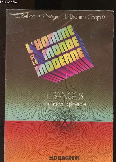 L'homme et le monde moderne - Franais - formation gnrale
