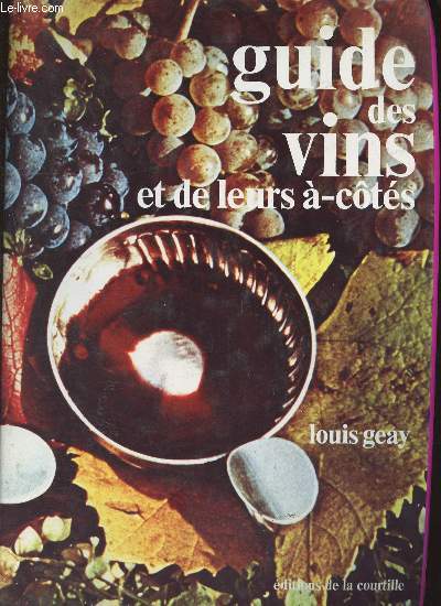 Guide des vins et de leurs  cts