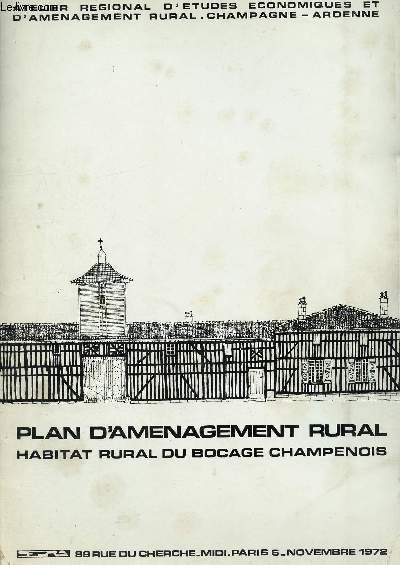 Plan d'amnagement rural : habitat rural du bocage champenois - Octobre 1972