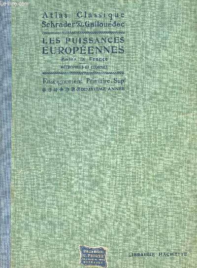 Atlas - les puissance europennes moins la France - mtropoles et colonies / Enseignement primaire suprieur - deuxime anne
