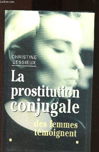 La prostitution conjugale : des femmes tmoignent
