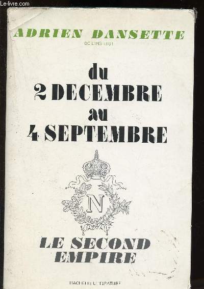 Du 2 dcembre au 4 dcembre : Le Second Empire