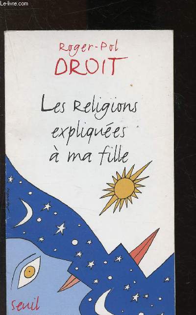 Les religions expliques  ma fille