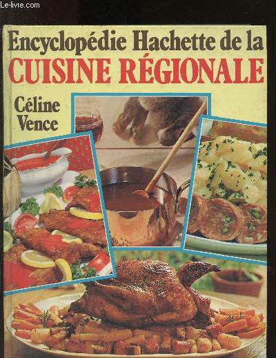 Encyclopédie hachette de la cuisine régionale