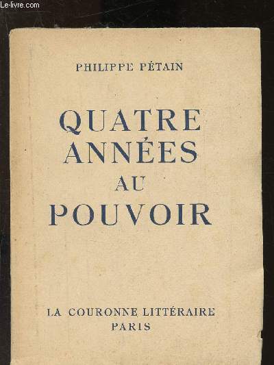 Quatre annes au pouvoir