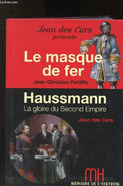 Le masque de fer : entre histoire et lgende : Haussmann : la gloire du Second empire