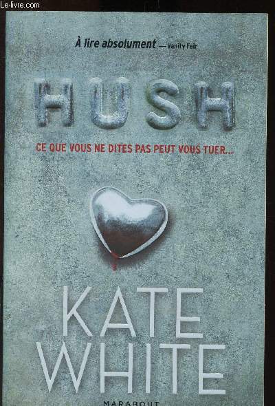 Hush : ce que vous ne dites pas peut vous tuer