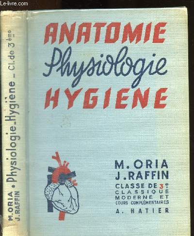 Anatomie et physioologie microbiologique et secourisme : Hygine - Classe de troisime - programme du 21 septembre 1944 et du 24 juillet 1947