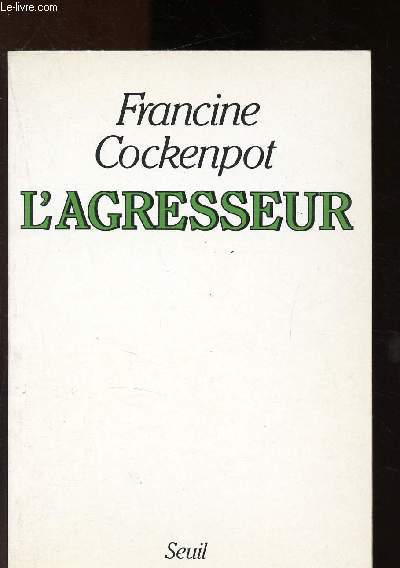 L'agresseur