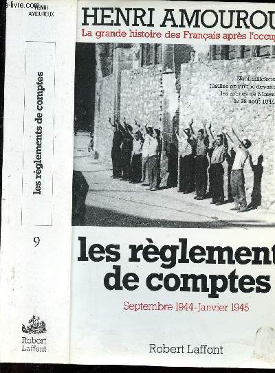 Les rglements de comptes - Septembre 1944-Janvier 1945 - La grande histoire des Franais aprs l'occupation