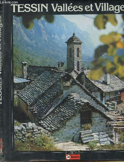 Tessin Valles et Villages