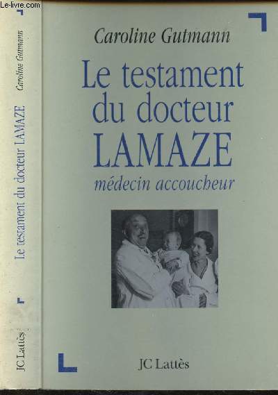 Le testament du docteur Lamaze, mdecin accoucheur