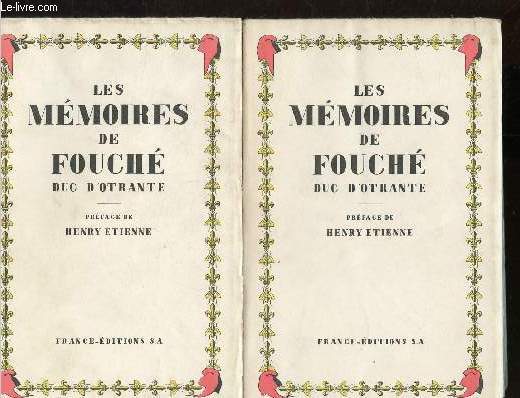 Les mmoires de Fouch Duc D'Otrante Tomes I et II