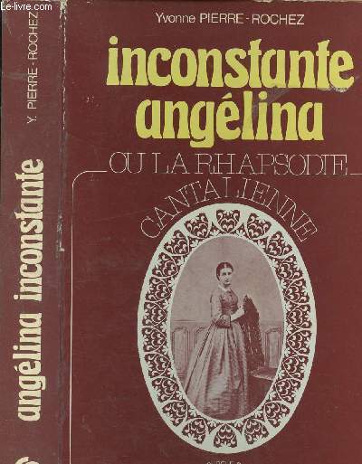 Inconstante anglina ou la rhapsodie cantalienne