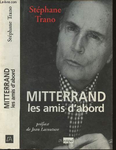 Mitterand les amis d'abord