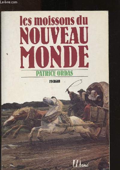 Les moissons du nouveau monde