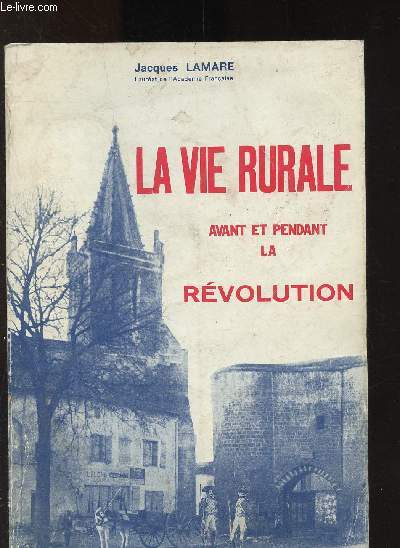 La vie rurale avant et pendant la Rvolution