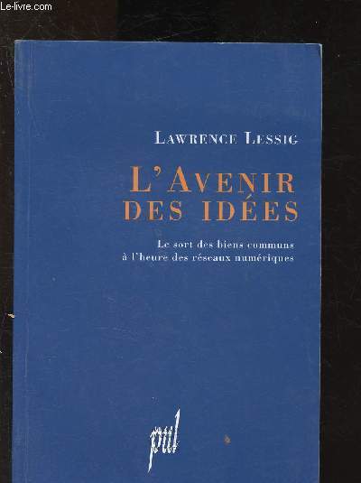 L'avenir des ides : Le sort des biens communs  l'heure des rseaux numriques