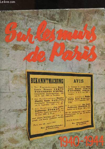 Sur les murs de Paris 1940-1944