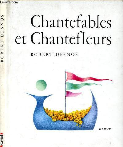 Chantefables et chantefleurs